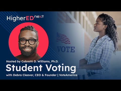 Higher Ed Next: Student Voting  |  with VoteAmerica.