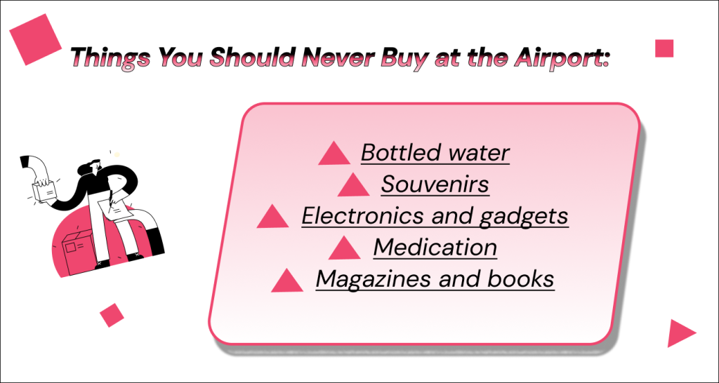 Things You Should Never Buy at the Airport